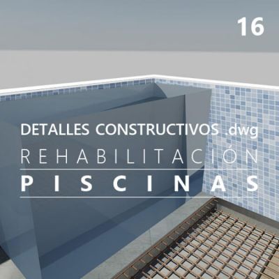 Mostrar detalles de Detalles constructivos DWG para la rehabilitación y reparación de piscinas Imagen de Detalles constructivos DWG para la rehabilitación y reparación de piscinas