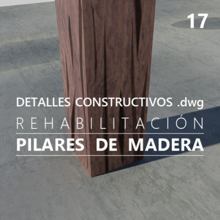 Imagen de Detalles constructivos DWG para la reparación y protección de pilares de madera