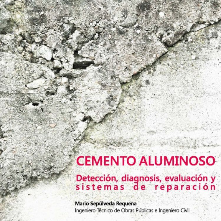 Imagen de Cemento Aluminoso - Métodos de reparación Aluminosis.