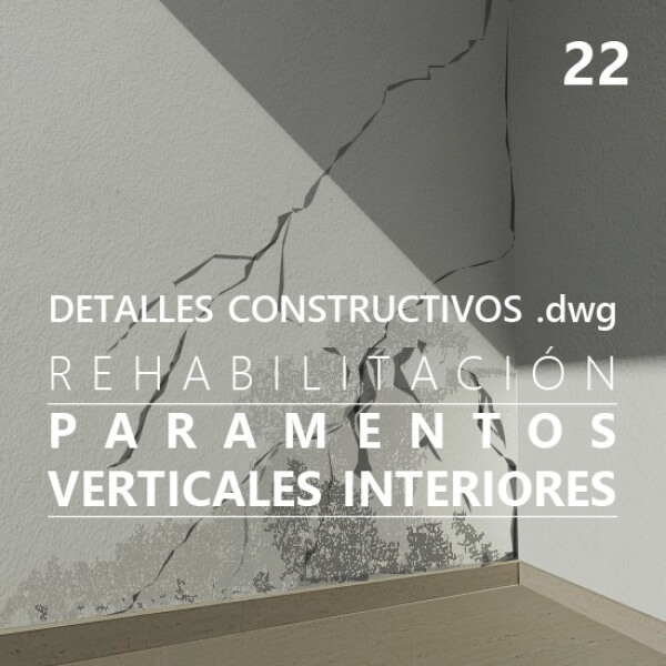 Detalles constructivos DWG para la reparación de paramentos verticales interiores