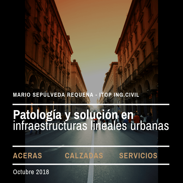 Patología y solución en infraestructuras lineales urbanas